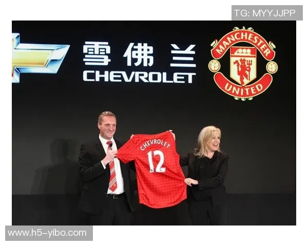 曼联足球赞助商的战略合作与品牌价值提升分析 曼联足球赞助商的战略合作与品牌价值提升分析